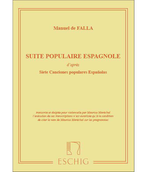 Edition Max Eschig DE FALLA M. - SUITE POPULAIRE ESPAGNOLE - VIOLONCELLE ET PIANO