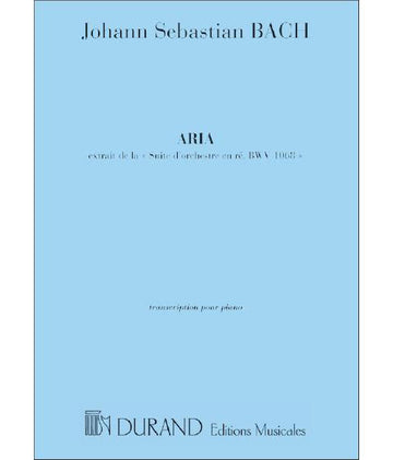 BACH J.S. - ARIA - EXTRAITE DE LA SUITE D'ORCHESTRE EN RE - PIANO