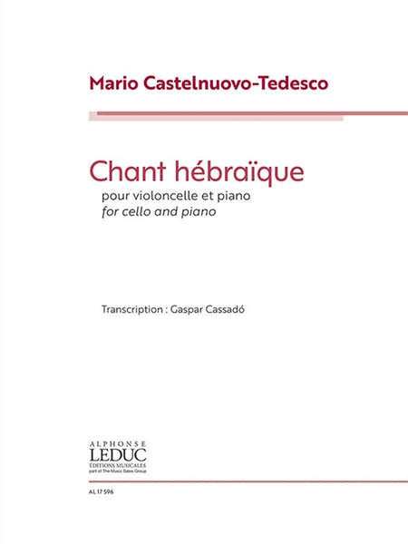 Leduc CASTELNUOVO-tedesco Mario - Chant Hebraique - Violoncelle & Piano