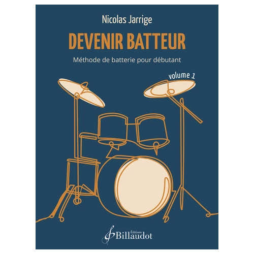 Billaudot Devenir Batteur Vol.1 - Jarrige