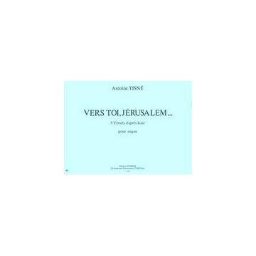 Tisne - Vers Toi Jérusalem - Orgue