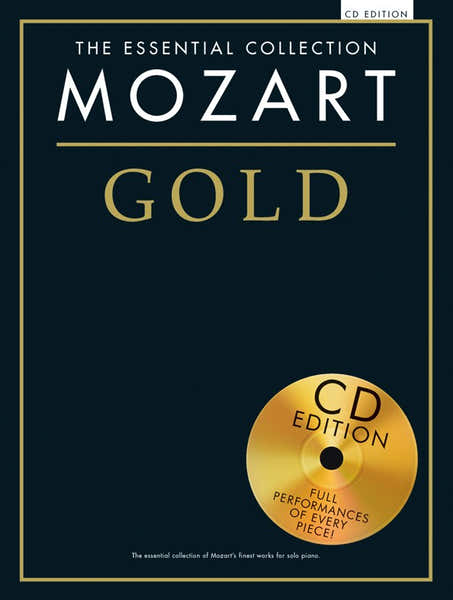 Chester Music MOZART - THE ESSENTIAL COLLECTION - MOZART GOLD - PIANO SOLO