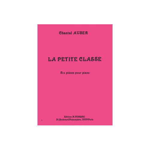 Combre Auber - La Petite Classe (6 Pièces) - Piano