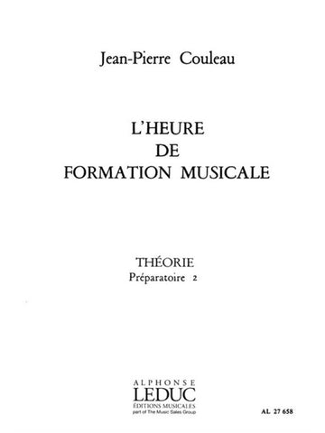 Couleau JEAN-pierre - L'heure De Formation Musicale Preparatoire 2 - Theorie