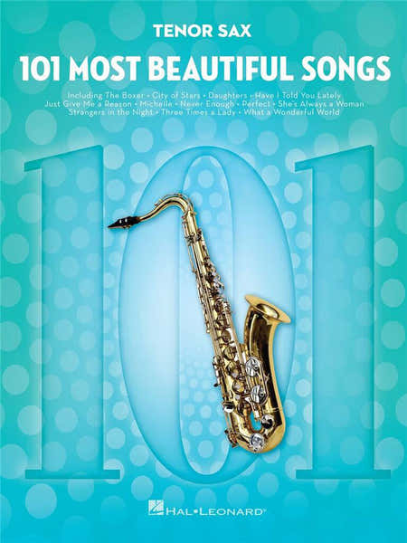 Hal Leonard 101 Most Beautiful Songs - Sax Ténor