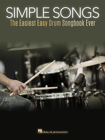 SIMPLE SONGS - THE EASIEST EASY DRUM SONGBOOK EVER - BATTERIE