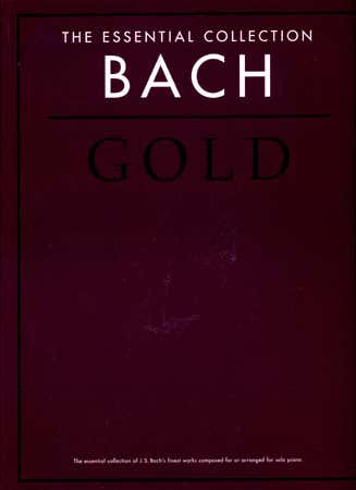 Chester Music Bach J.S. - Essential Gold Collection - Piano