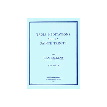 Langlais - 3 méDITATIONS-sainte Trinité - Orgue