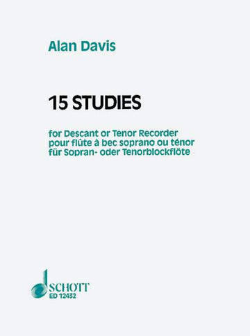 Davis Alan - 15 Studies - Soprano Or Ténor Recorder