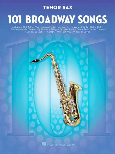 Hal Leonard 101 Broadway Songs For Ténor Sax