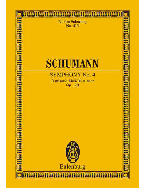 Eulenburg Schumann - Sinfonie No. 4 Ré Mineur Op. 120 - Orchestre