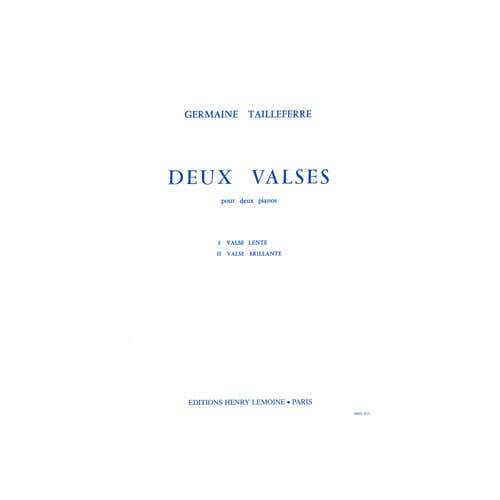 Lemoine TAILLEFERRE G. - VALSES (2) - 2 PIANOS