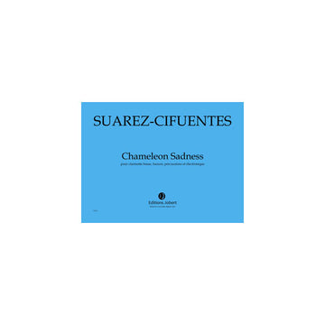 Suarezcifuentes - Chameleon Sadness - Clarinette Basse Basson Percussions Et Électronique
