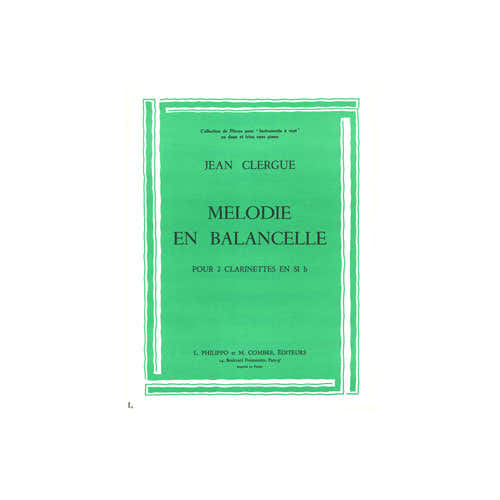 Combre Clergue - Mélodie - En Balancelle - 2 Clarinettes Sib