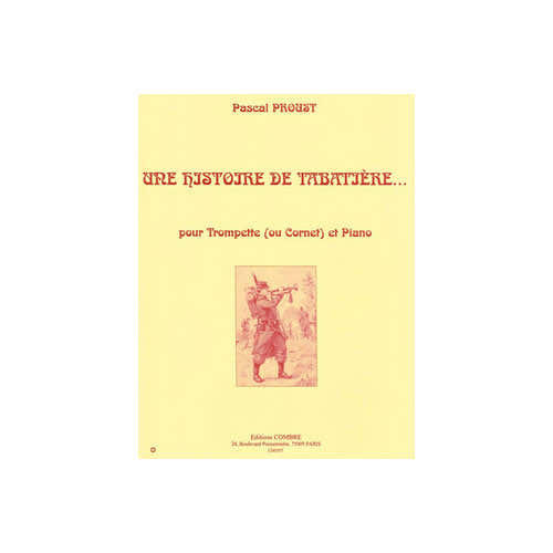 Combre Proust - Une Histoire De Tabatière ... - Trompette Ou Cornet et Piano