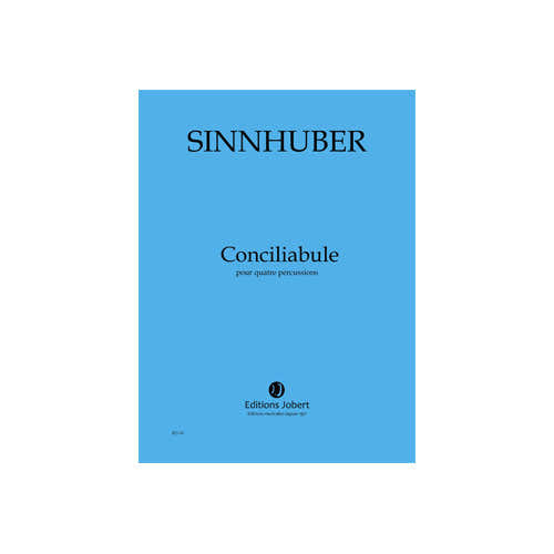 Jobert Sinnhuber - Conciliabule - 4 Percussions