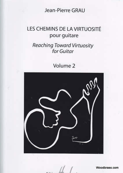 Lemoine Grau JEAN-pierre - Les Chemins De La Virtuosite - Reaching Toward Virtuosity Vol.2 - Guitare