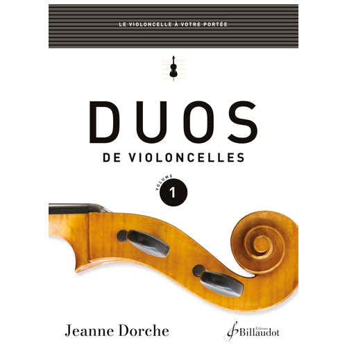 Billaudot Duos De Violoncelles Vol.1 - Dorche