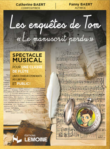 Lemoine L'Enquête De Tom, La Manuscrit Perdu