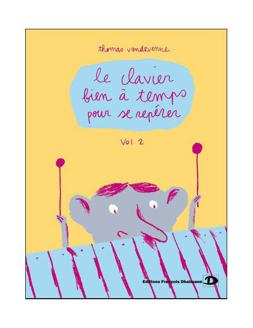 Vandevenne T. - Le Clavier Bien à Temps Pour Se Repérer Vol.2
