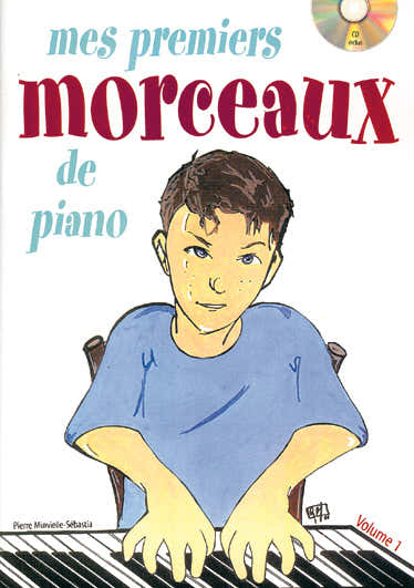 Play Music Publishing Minvielle-Sebastia P. - Mes Premiers Morceaux De Piano + Cd Vol.1