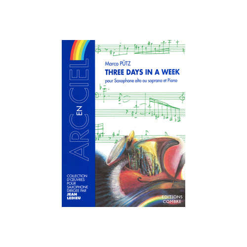 Combre Putz - Three Days In A Week - Saxophone Alto Ou Soprano et Piano