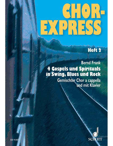 Schott Chor-Express Numéro 2 - Choeur Mixte (Satb) Also With Piano