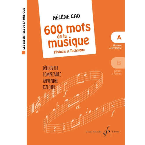 Billaudot Cao Helene - 600 Mots De La Musique Vol.a - Histoire et Technique