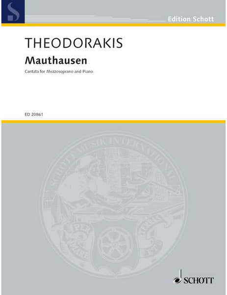 Schott Theodorakis - Mauthausen Ast 168 - MEZZO-soprano et Piano