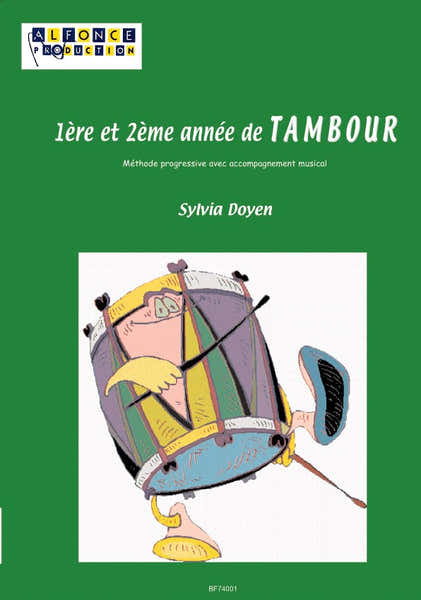 Alfonce Production Doyen Sylvia - 1ere et 2eme Annee De Tambour + CD