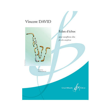 Vincent David - Eclats D'echos - Saxophone
