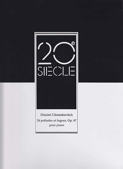 Chant Du Monde Chostakovitch - 24 Preludes et Fugues Op.87 Piano