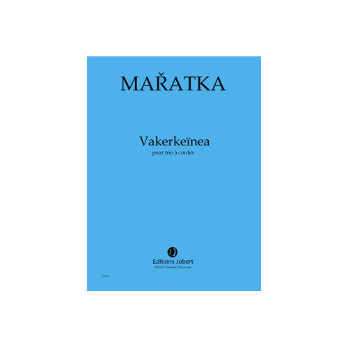 Jobert Maratka - Vakerkeïnea - Trio À Cordes