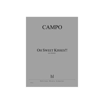 Campo - Oh Sweet Kisses !! - Clarinette