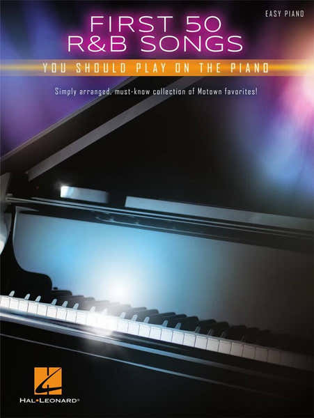 Hal Leonard First 50 R&B Songs You Should Play On The Piano