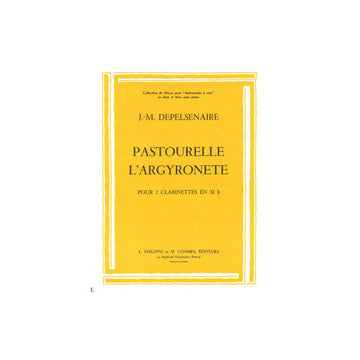Depelsenaire - Pastourelle - L'argyronette - 2 Clarinettes Sib