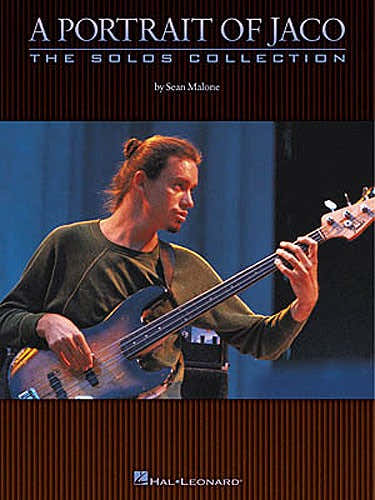 Hal Leonard MALONE SEAN - A PORTRAIT OF JACO - THE SOLOS COLLECTION - BASS GUITAR