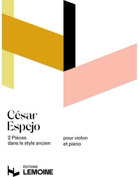 Lemoine ESPEJO CESAR - PIECES DANS LE STYLE ANCIEN (2) - VIOLON PIANO