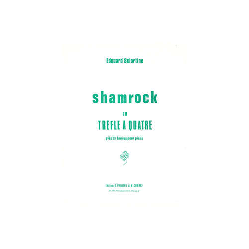Combre Sciortino - Shamrock Ou Trèfle À 4 Op.13 - Piano