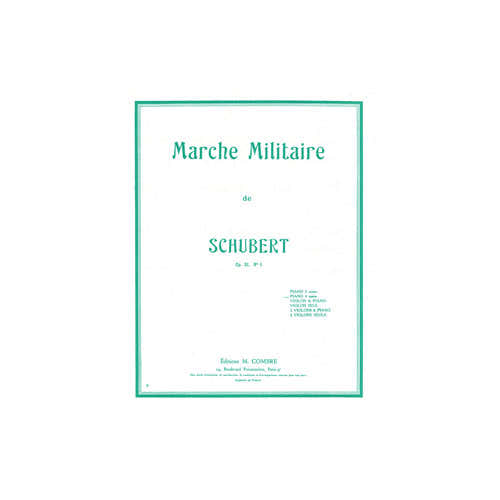 Combre Schubert - Marche Militaire Op.51 No.1 - Piano À 4 Mains