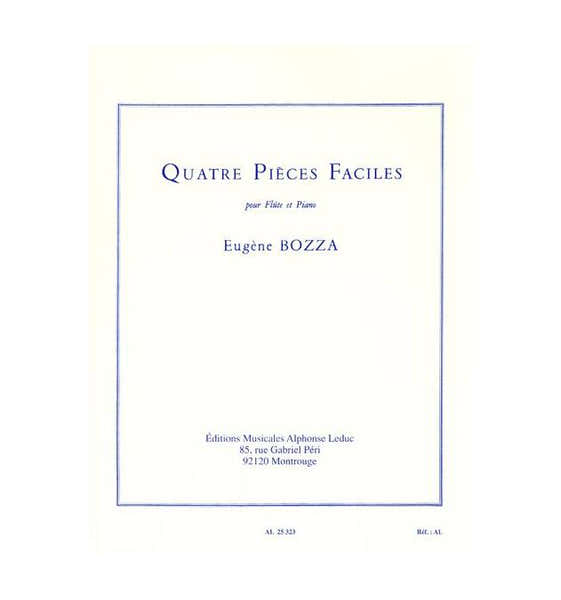 Leduc BOZZA EUGENE - QUATRE PIECES FACILES POUR FLUTE ET PIANO