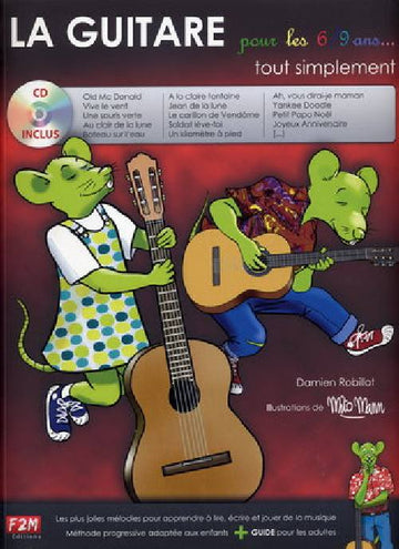La Guitare Pour Les 6/9 Ans Tout Simplement + CD