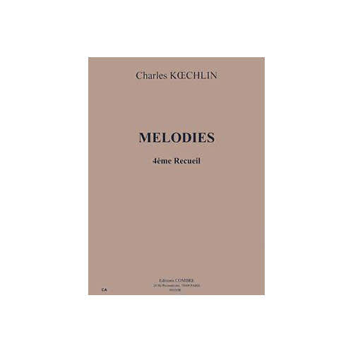 Combre Koechlin - Mélodies - Recueil 4 - Chant et Piano