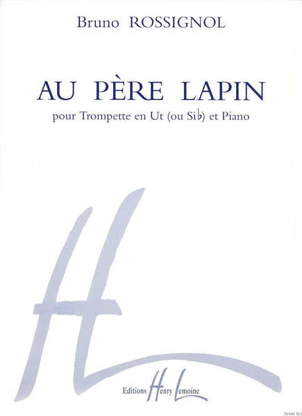 Lemoine Rossignol - Au Père Lapin - Trompette et Piano
