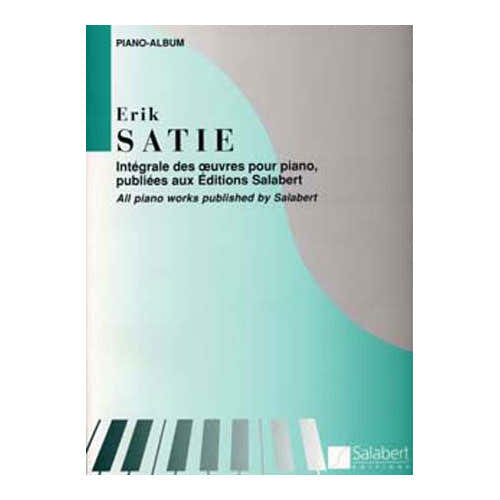 Salabert Satie Erik - Integrale Des Oeuvres Pour Piano