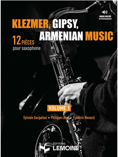 Lemoine Klezmer Gipsy Armenian music - Saxophone Vol.1