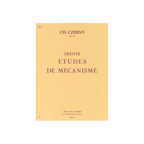 Combre Czerny - Etudes De Mécanisme (30) OP849 - Piano