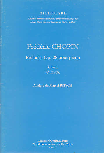 Combre Chopin - Préludes Op.28 - V.2 (13 À 24) - Analyse