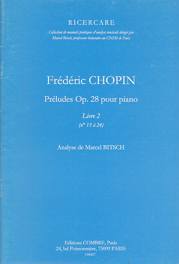 Chopin - Préludes Op.28 - V.2 (13 À 24) - Analyse