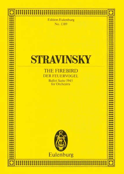 Eulenburg Stravinsky Igor - The Firebird - Orchestra